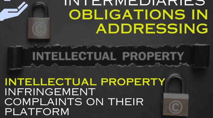 Intermediaries' Obligations in Addressing Intellectual Property ...