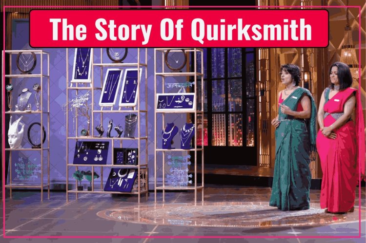 The Story Of Quirksmith