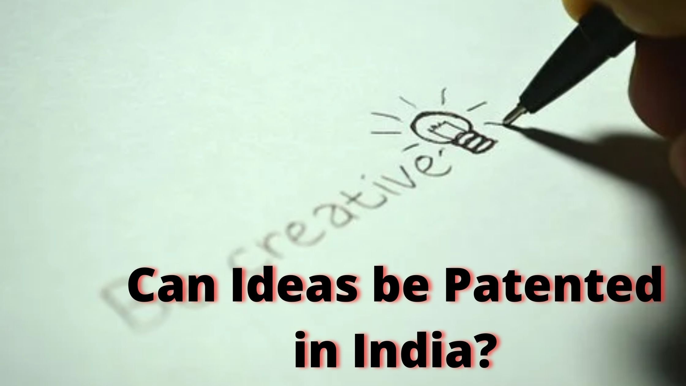 Can ideas be Patented in India? - Blog | Sonisvision